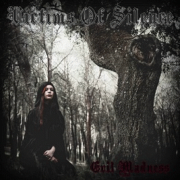 Victims Of Silence : Evil Madness